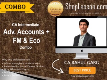 CA Intermediate Advance Accounts + FM & Eco. Combo Regular Course By CA Rahul Garg For Nov 2020 Onwards Video Lecture + Study Material