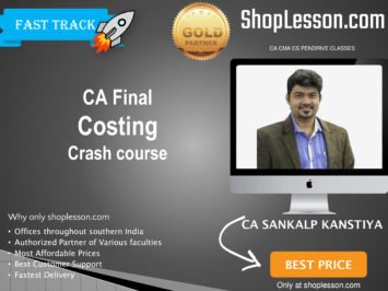 CA Final New Syllabus Costing Fast Track By CA Sankalp Kanstiya For May 2020 & Nov 2020 Video Lecture + Study Material