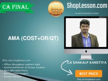 CA Final New Syllabus AMA (Cost+OR/QT) Regular By CA Sankalp Kanstiya For May 2020 & Nov 2020 Video Lecture + Study Material