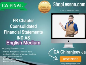 CA Final FR Chapter Cosnsolidated Financial Statement IND AS In English Full Course : Video Lecture + Study Material By CA Chiranjeevi Jain (For Nov. 2020 & Onwards)