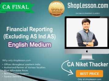 CA Final Financial Reporting In English Full Course (Excluding As Ind As) : Video Lecture + Study Material By CA Niket Thacker (For Nov. 2020 & Onwards)