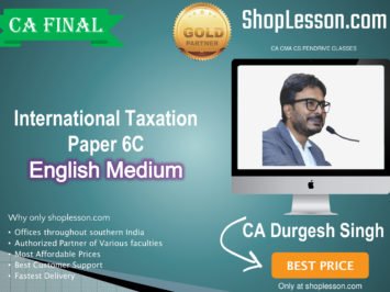 CA Final International Taxation Paper 6C In Simple English Live Batch : Video Lecture + E Book By CA Durgesh Singh (For June, Nov. 20 & For May 21)