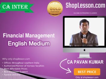 CA Inter Financial Management Regular Course In English : Video Lecture + Study Material By CA PAVAN KUMAR (For For May 2020 & Nov. 2020)